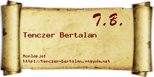 Tenczer Bertalan névjegykártya
